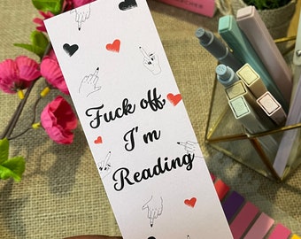 Fuck Off, I'm Reading | Double Sided Bookmark | BookStackUK | Bookish Merch | Printed Bookmark