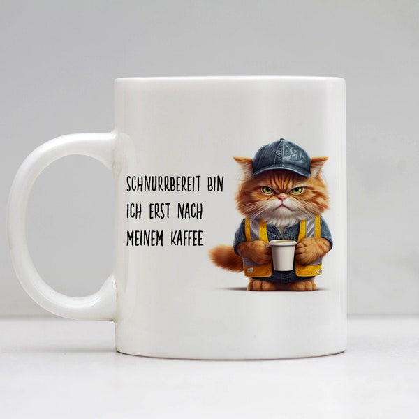 Kaffeetasse "Schnurrbereit bin ich erst nach meinem Kaffee" - Lustige Kaffeetasse mit Katze - Tasse mit Spruch und Katze - Für Morgenmuffel