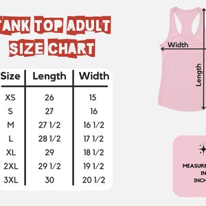 May include: A size chart for tank tops in adult sizes. The chart shows the length and width in inches for sizes XS to 3XL.