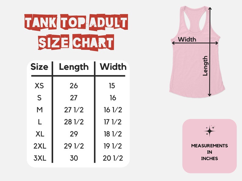 May include: A size chart for tank tops in adult sizes. The chart shows the length and width in inches for sizes XS to 3XL.