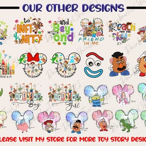 May include: A collection of colourful digital designs featuring characters from the Toy Story franchise. The designs include Mickey Mouse ears with different characters, a birthday boy and girl design, and a variety of other designs with the text "You've got a friend in me".