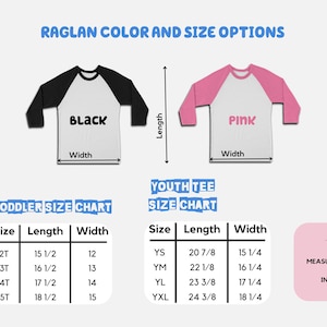 May include: Size chart for toddler and youth raglan t-shirts. The chart shows the size, length, and width in inches for each size. The colours available are black and pink.