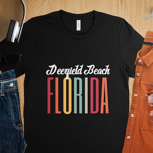 deerfield beach Florida Shirt, Moving to deerfield beach Florida Gift, deerfield beach Florida Apparel