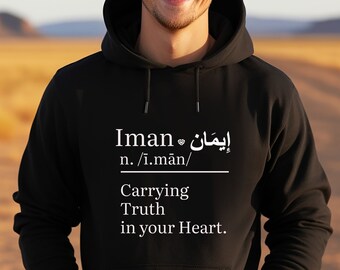 Iman Definition Hoodie: Islamic Inspiration Shirt