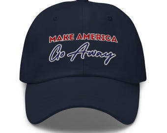 Make America Go Away Hat | Greenland Protest Political Humor | All Colors