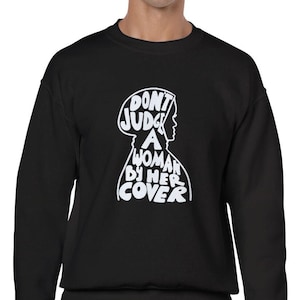 Muslim Woman Hijab Sweatshirt Don’t Judge A Woman By Her Cover Islamic Streetwear Shirts Muslim Women Tops Gift for Her or Him