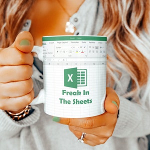 Freak In The Sheets, Excel Mug, Funny Mug, Office Humor, Gift for Coworker, Gift For Boss, The Office, Dunder Mifflin