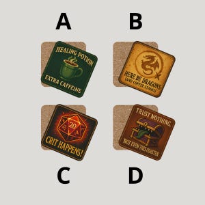 "Options A to D of Dungeons and Dragons cork coasters featuring healing potion, crit happens dice, dragon warning, and mimic chest designs."