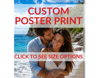 Custom Photo Poster Print - Custom Wall Art, Upload Your Own Photo, Available In Several Sizes, Personalized Wall Art
