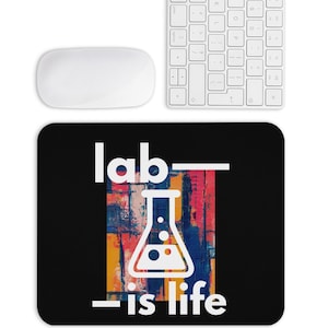 Alfombrilla de ratón &quot;Lab Is Life&quot;: un regalo divertido para científicos y amantes de las ciencias, la tecnología, la ingeniería y las matemáticas