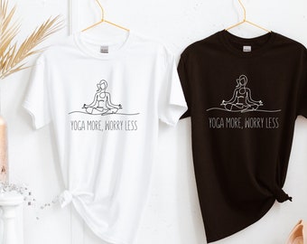 Yoga T-shirt, Yoga meer, minder zorgen, Yoga shirt voor dames, Zen shirt, Spiritueel shirt, Meditatie shirt, Yoga kleding, Namaste shirt