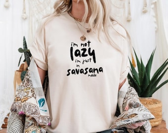 Savasana Mode T-Shirt, Yoga Shirt, Namaste TShirt, Yoga Apparel, Inhale Exhale, Shirt for Yoga, Zen Shirt, Boho Yoga Shirt