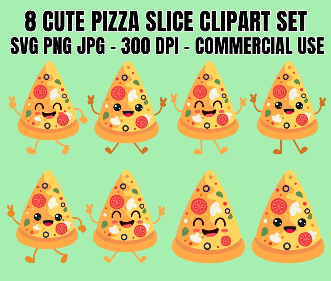 8 Cute Pizza Clipart Bundle SVG PNG JPG Kawaii Pizza Baby Pizza Cute Food Clipart Little Pizza