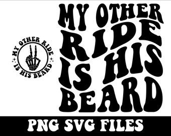 Meine andere Fahrt ist sein Bart PNG SVG, lustige Frau Shirt SVG, lustige sarkastische svg, Bart svg, Frau Leben png, Frau Leben svg, Retro trendige Schrift svg
