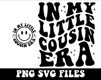 In My Little Cousin Era Svg, In My Big Cousin Era Svg, New Baby Cousin Svg, Family Design, Newborn Girl Png,Mom Gift Svg
