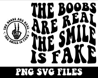 Las tetas son reales La sonrisa es falsa png, sarcasmo svg, sarcasmo png, snarky png, snarky svg, retro png, retro svg, cita divertida png diseño