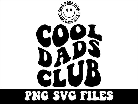 Cool Dads Club Svg, Fathers Day Svg, Wavy Svg, Retro Wavy Text, Best Dad Svg, One Loved Dad Svg, Clipart, Svg Cut File Cricut