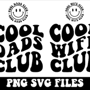 Cool Dads Club Svg, Wavy Svg, Fathers Day Svg, Retro Wavy Text, Best Dad Svg, One Loved Dad Svg, Dad Shirt Svg, Clipart, Svg Cut File Cricut