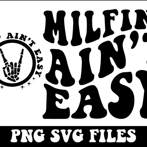 Milfin' Ain't Easy Png, Milf Svg Cutting File, Funny Png Design, Retro Png, Adult Humor Png, Funny Quote Svg, Sarcasm Png, Sarcasm Svg