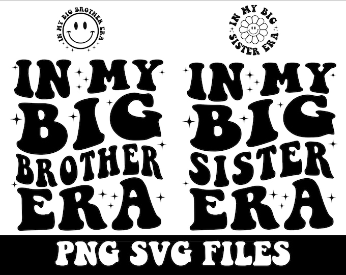Big Sister SVG , in My Big Sister Era Svg Png, Retro Baby Pregnancy ...
