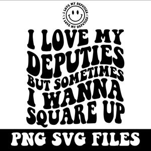 Amo a mis diputados SVG, esposa sarcástica PNG, archivo de corte SVG, cuadrado SVG, cita divertida SVG, esposa png, letras retro onduladas y maravillosas, diputado SVG.