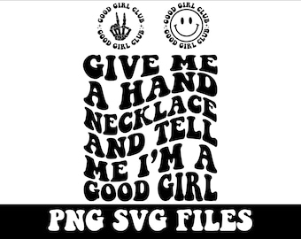 Collier Donne-moi un coup de main et dis-moi que je suis une bonne fille Svg, Svg amateur de livres, tatouage Png, Romance épicée Png, Svg chemise livresque, amateur de tatouage Png