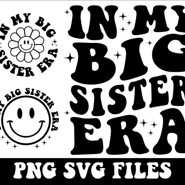 In My Big Sister Era SVG Bundle, Big Sister Era Svg, Big Sis Png, Big Sister Shirt PNG, Big Sister, Funny Toddler Bro, Trendy Kid Shirt