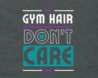 Gym Hair Don't Care Athletic Fit Gym Shirt, Swole & Swagger Graphic Tee, Bodybuilding T-Shirt, Workout Tshirt