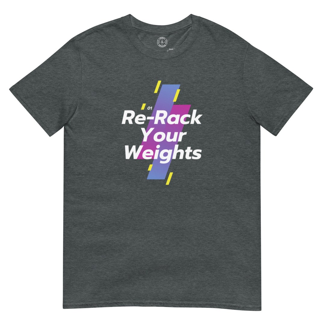 Re-rack Your Weights Sport Color Splash Athletic Fit Gym Shirt, Swole ...