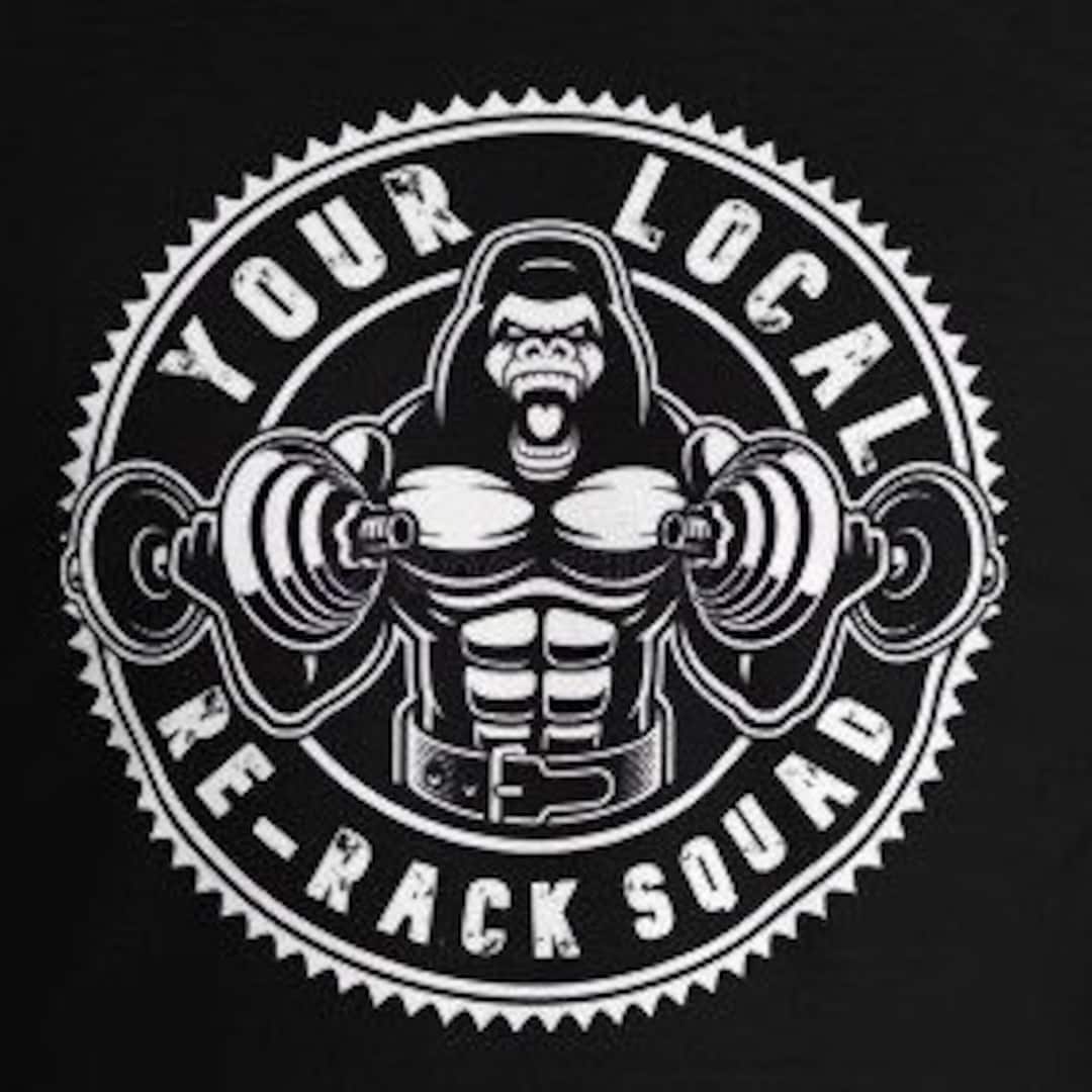 Local Rerack Squad Rerack Your Weights Athletic Fit Gym Tshirt