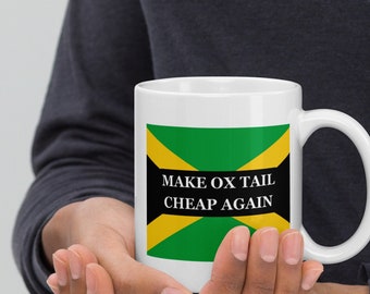 Make Ox Tail Cheap Again - White glossy mug