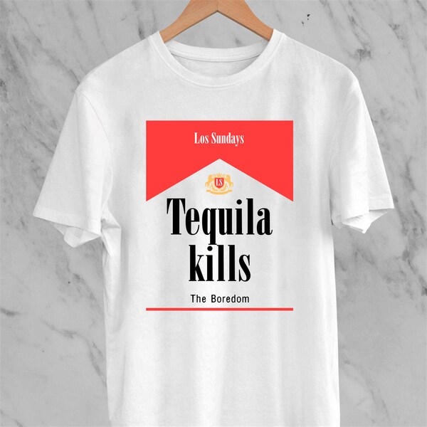 Tequila Kills Los Shirt Etsy