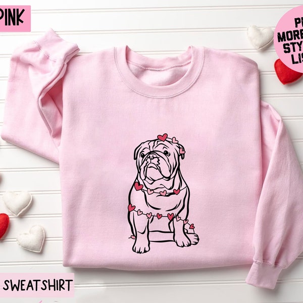 Cute Bulldog Valentine Sweatshirt, Love Bulldog T-shirt, Dog Mom Gift, Dog Lover Gift, Bulldog Lover Hoodie, Bulldog Heart Valentine Tee