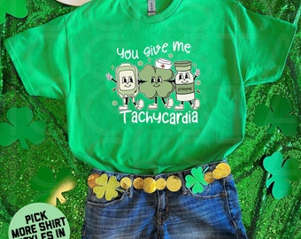 You Give Me Tachycardia T-shirt, Nurse St Patrick's Day Tee, One Lucky Nurse Sweatshirt, Shamrock Nurse Shirt, Irish Nurse Tee, ICU ER Nurse