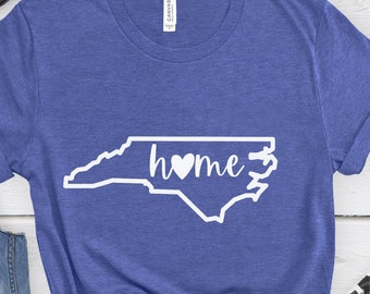 North Carolina Home, North Carolina Shirt, North Carolina Home Tee, North Carolina Home T-Shirt, North Carolina Home Shirt