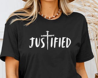 Justified Tee, Christian Tee, Christian Shirt, Christian T-Shirt, Justification Tee, Justified by Christ, Christian Justified