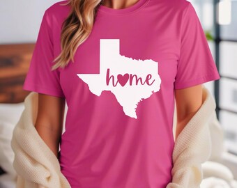 Texas Home Tee, Texas Home Shirt, Texas Home T-Shirt, Texas Gift, Texas Shirt, Texas Tee, Texas T-Shirt, Texas Grown, Texas Lover