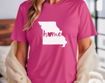 Missouri Home, Missouri Shirt, Missouri Gift, Missouri Tee, Missouri T-Shirt, Missouri Home Tee, Missouri Home Shirt, Missouri Home T-Shirt