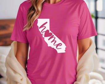 California Home Tee, California Home Shirt, California Home T-Shirt, California Shirt, California Tee, California T-Shirt, California Gift