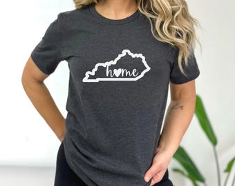 Kentucky Home, Kentucky Home Tee, Kentucky Home Shirt, Kentucky Home T-Shirt, Kentucky Gift, Kentucky Tee, Kentucky Shirt, Kentucky T-Shirt