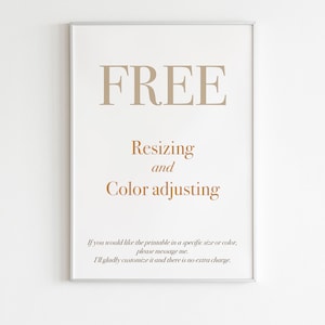 May include: A framed print with the word "FREE" in large, tan letters at the top. Below, the text reads "Resizing and Color adjusting" in a similar tan color. Additional text at the bottom offers customization options.