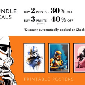 May include: Orange and white graphic with three framed prints of Star Wars characters. The prints feature a watercolor style of a Stormtrooper, a gold-clad soldier, and Darth Vader. Text reads "BUNDLE DEALS" and "PRINTABLE POSTERS".