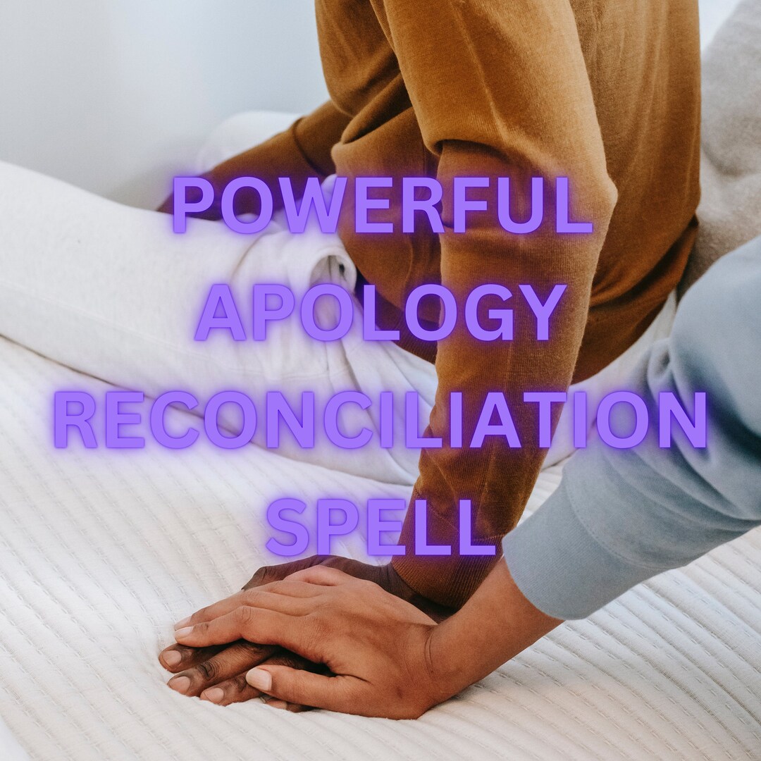 POWERFUL APOLOGY RECONCILIATION Spell Rekindle Love Mend Bonds Restore