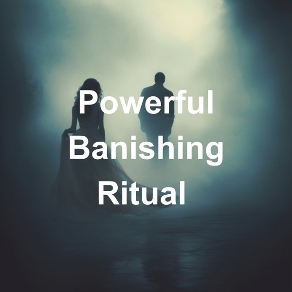 Banishing ritual. Empowerment Enchantment: Banish Negativity, Establish Boundaries | Remote Casting Spell. Banishing something or someone.