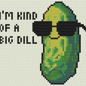 May include: A green pickle wearing sunglasses with the text "I'm kind of a big dill" on a white background.