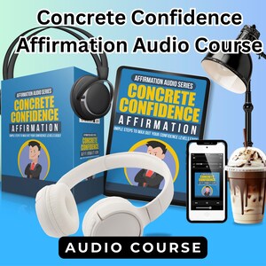 Concrete Confidence Affirmation Audio Course | Build Self-Esteem & Empowerment | Resell Rights and Ideal Gift