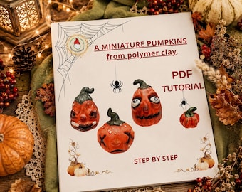Miniatur Halloween Kürbisse Polymer Clay Anleitung (PDF Download)