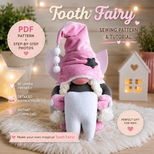 Peut inclure: Une poupée de la Fée des dents en peluche avec un chapeau rose, un détail en forme d'étoile et une barbe blanche. La poupée tient une grande dent blanche. L'image comprend le texte "Tooth Fairy" et "Sewing Pattern & Tutorial".