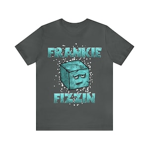 Frankie Fizzin - Fizz Bomb Party - Fizz Bomb Team - Fizz Bomb Jewelry - Fizz Bomb Rep Shirt - Fizz Bomb Party Supplies - Bella Canvas