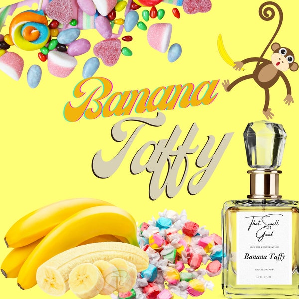 Banana Taffy Eau De Parfum | Gourmand Perfume | Smell Good| Gourmand Fragrance | Body Care